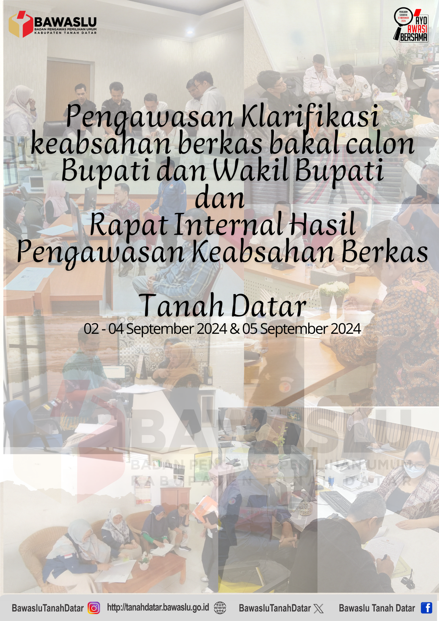 Kegiatan Pengawasan Keabsahan Dokumen Paslon Bupati dan Wakil Bupati Tanah Datar dan Rapat Internal Hasil Pengawasan